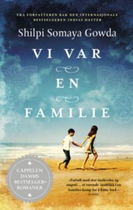 Shilpi Somaya Gowda - Vi var en familie (pocket)