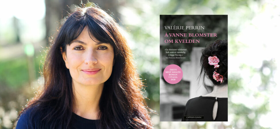 Collage av foto av forfatter Valérie Perrin sammen med omslaget til boka hennes "Å vanne blomster om kvelden"